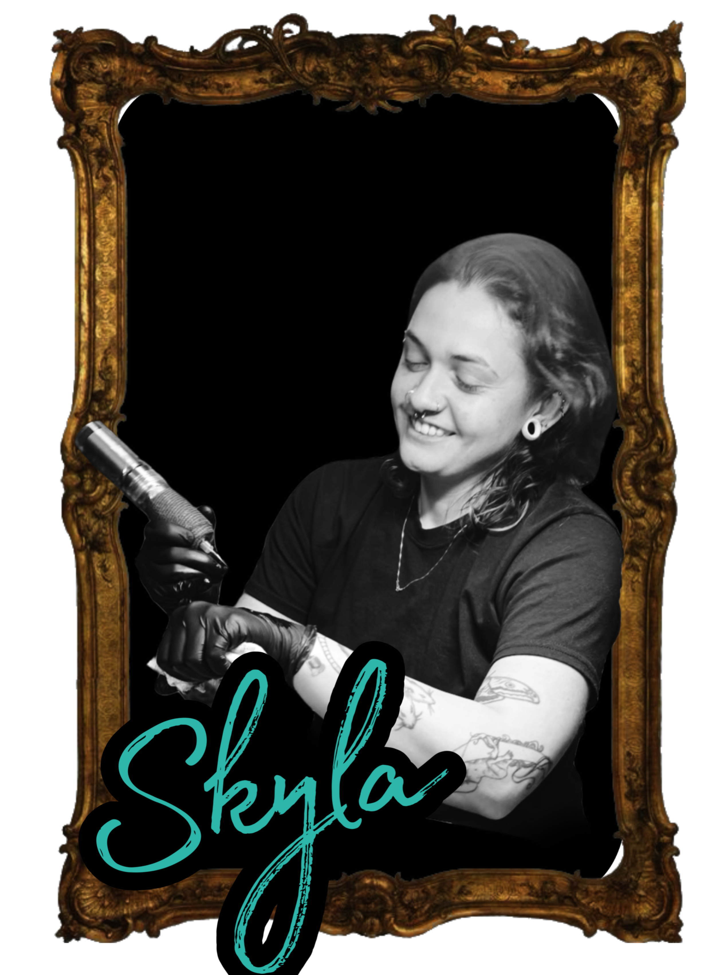 A black and white photo of tattoo artist Skyla Lequin, holding a tattoo machine and smiling, framed inside of an ornate golden photo frame. The name "Skyla" is written in stylized font at the bottom of the frame.