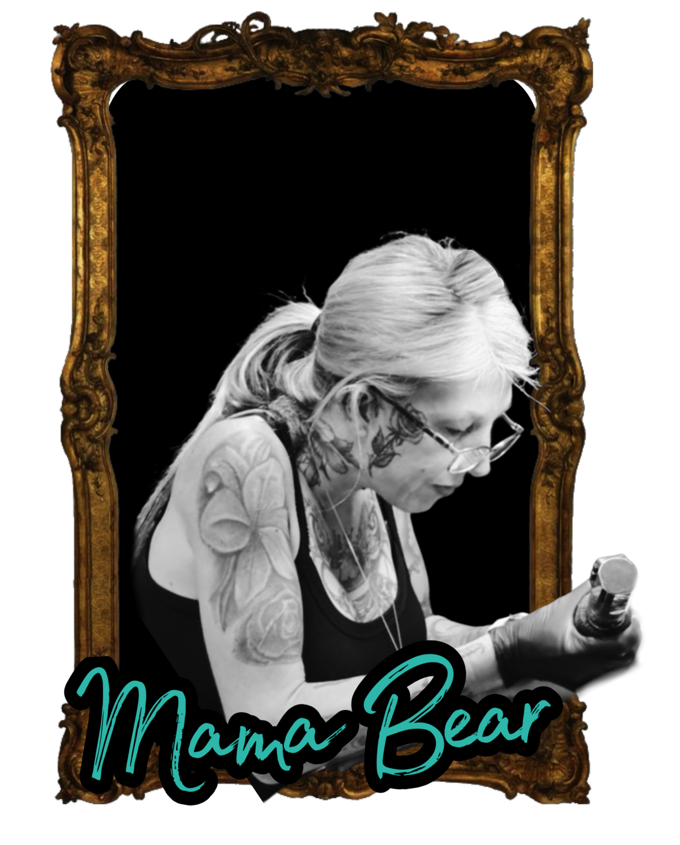 A black-and-white photograph of Divinely Ink'd owner and tattoo artist, Mama Bear. The name "Mama Bear" appears in stylized font at the bottom of the frame.