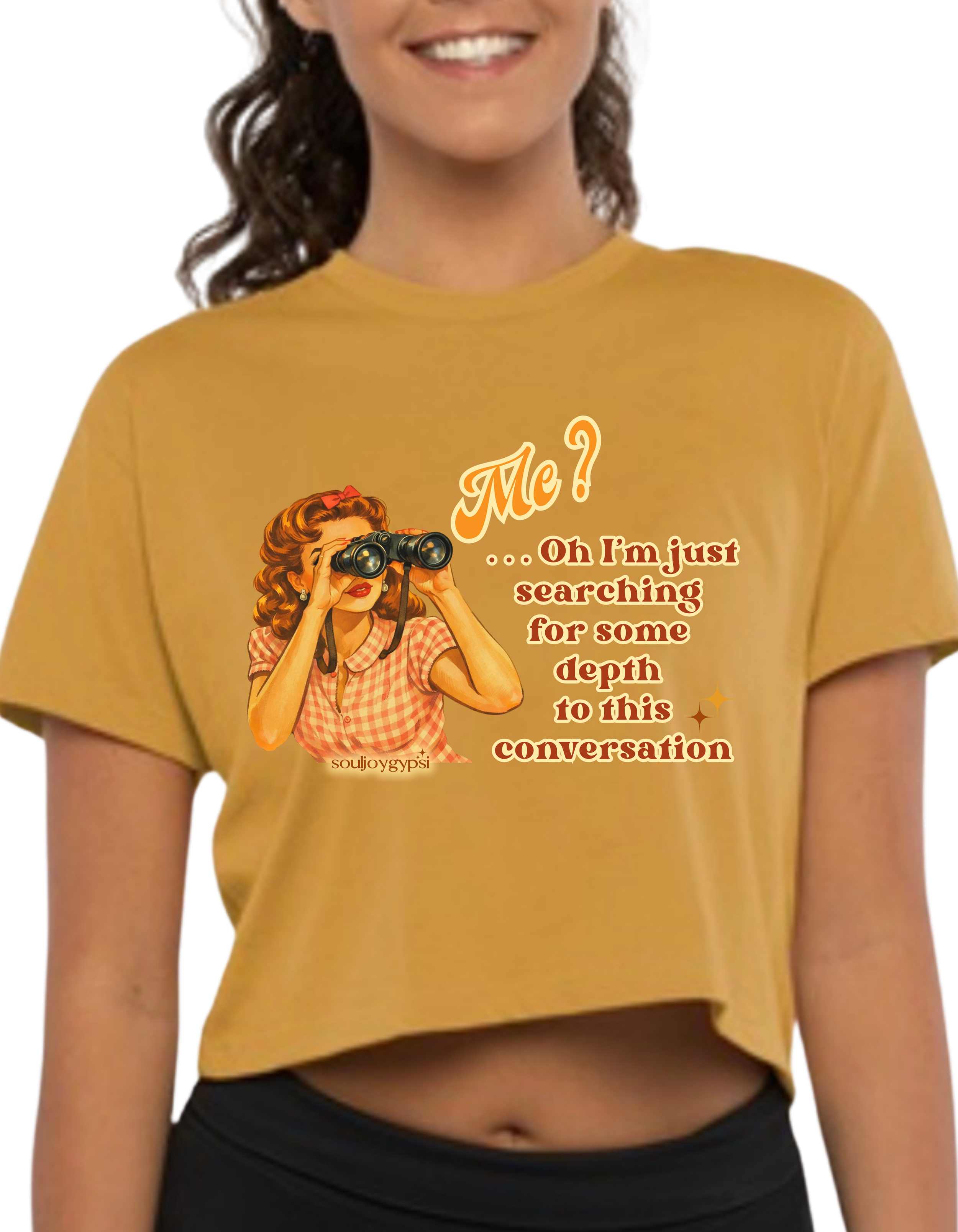 Just searching for some depth CROP TEE