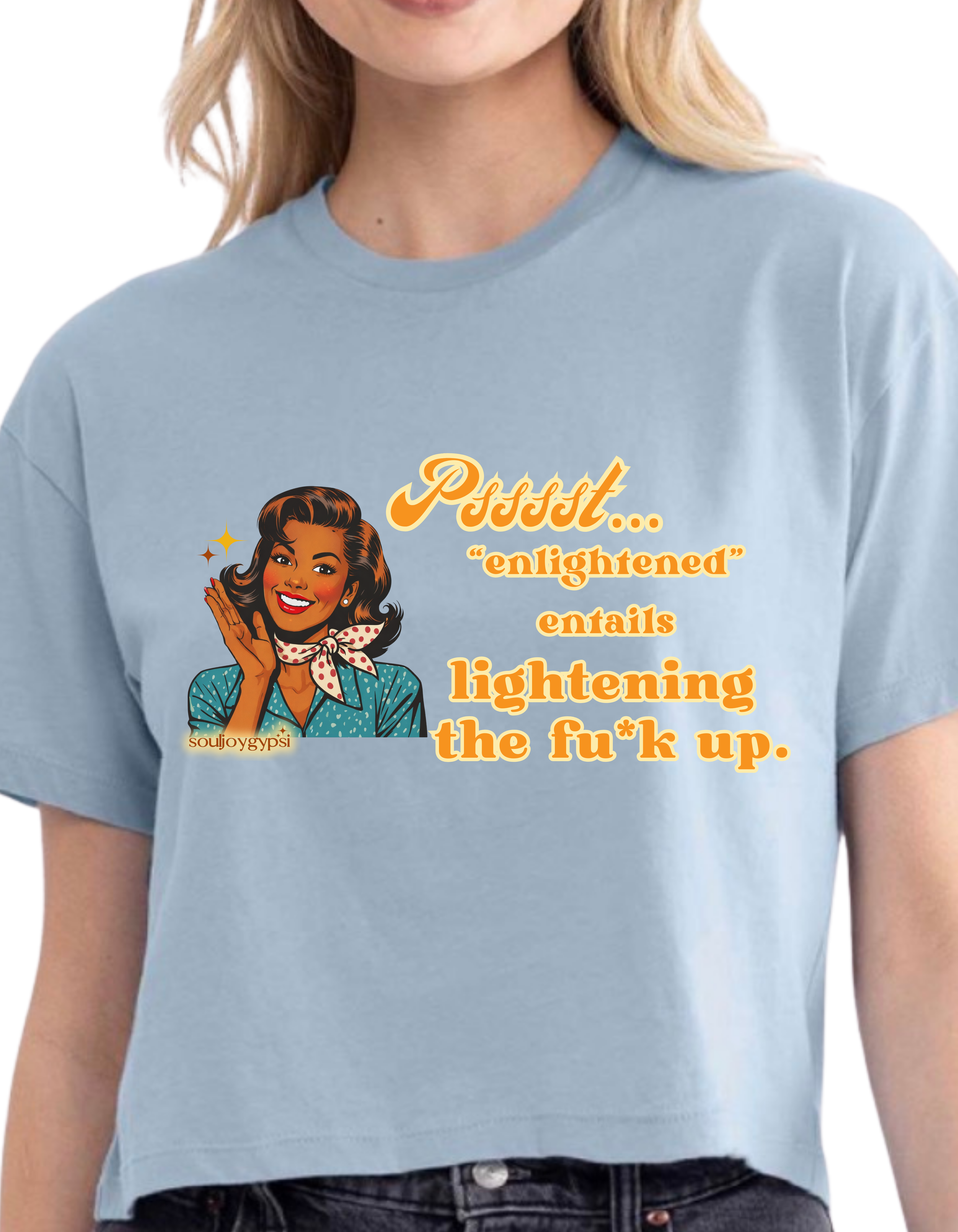 Lighten the eff up CROP TEE