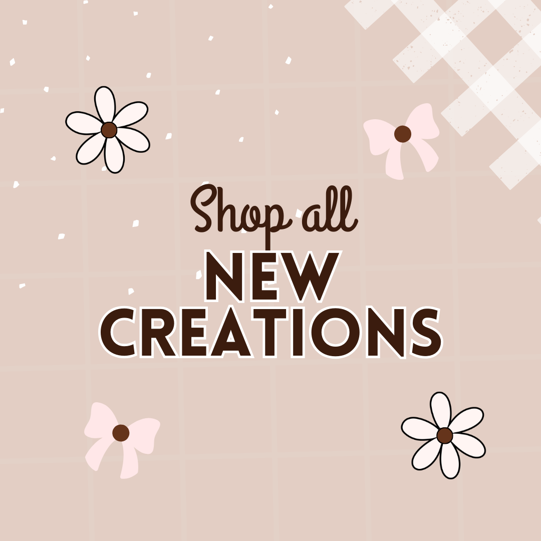 Shop New Creations