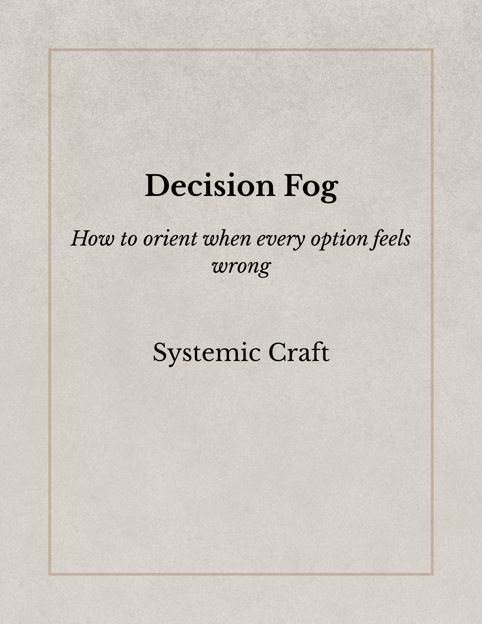 Decision Fog