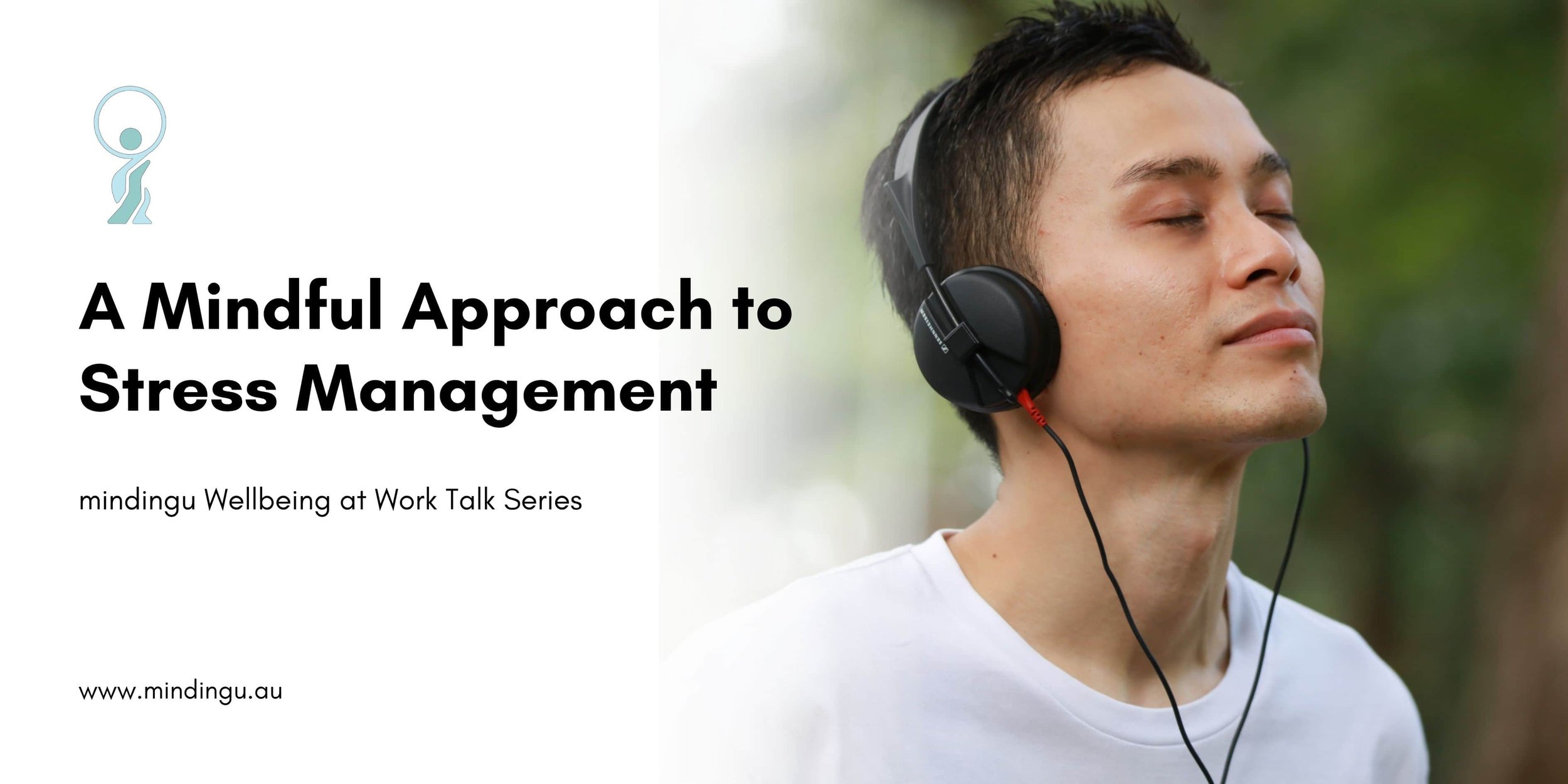 Workplace Lunch Time Talks | A Mindful Approach to Stress Management