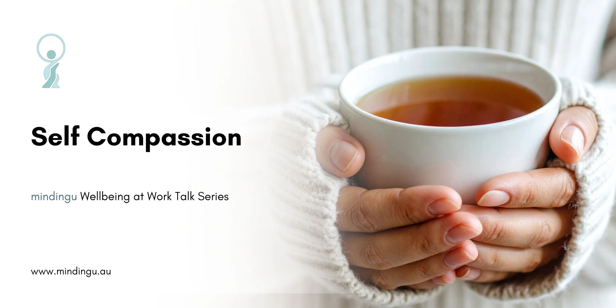 Workplace Lunch Time Talks | Self Compassion