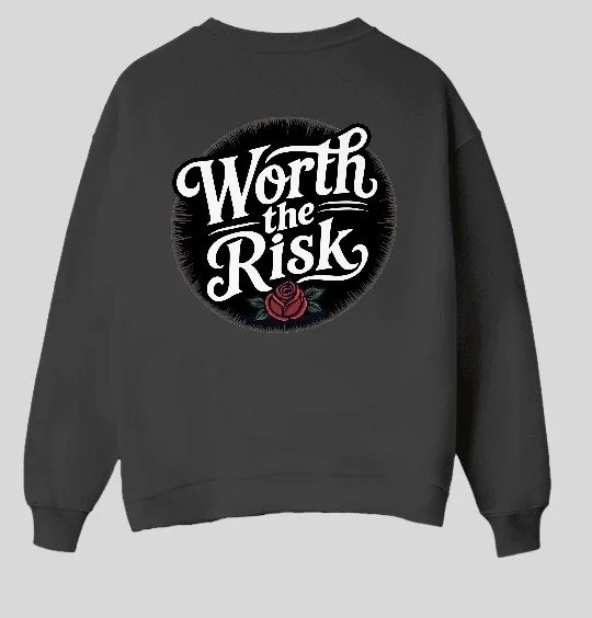 Worth The Risk Long Sleeve