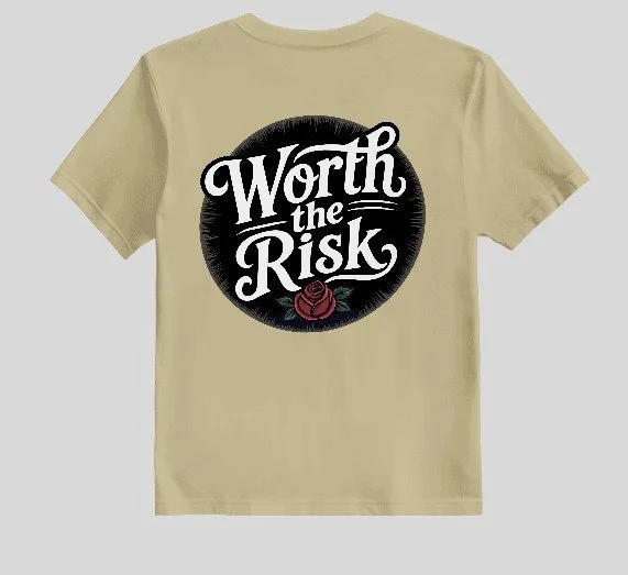 Worth The Risk T-Shirt