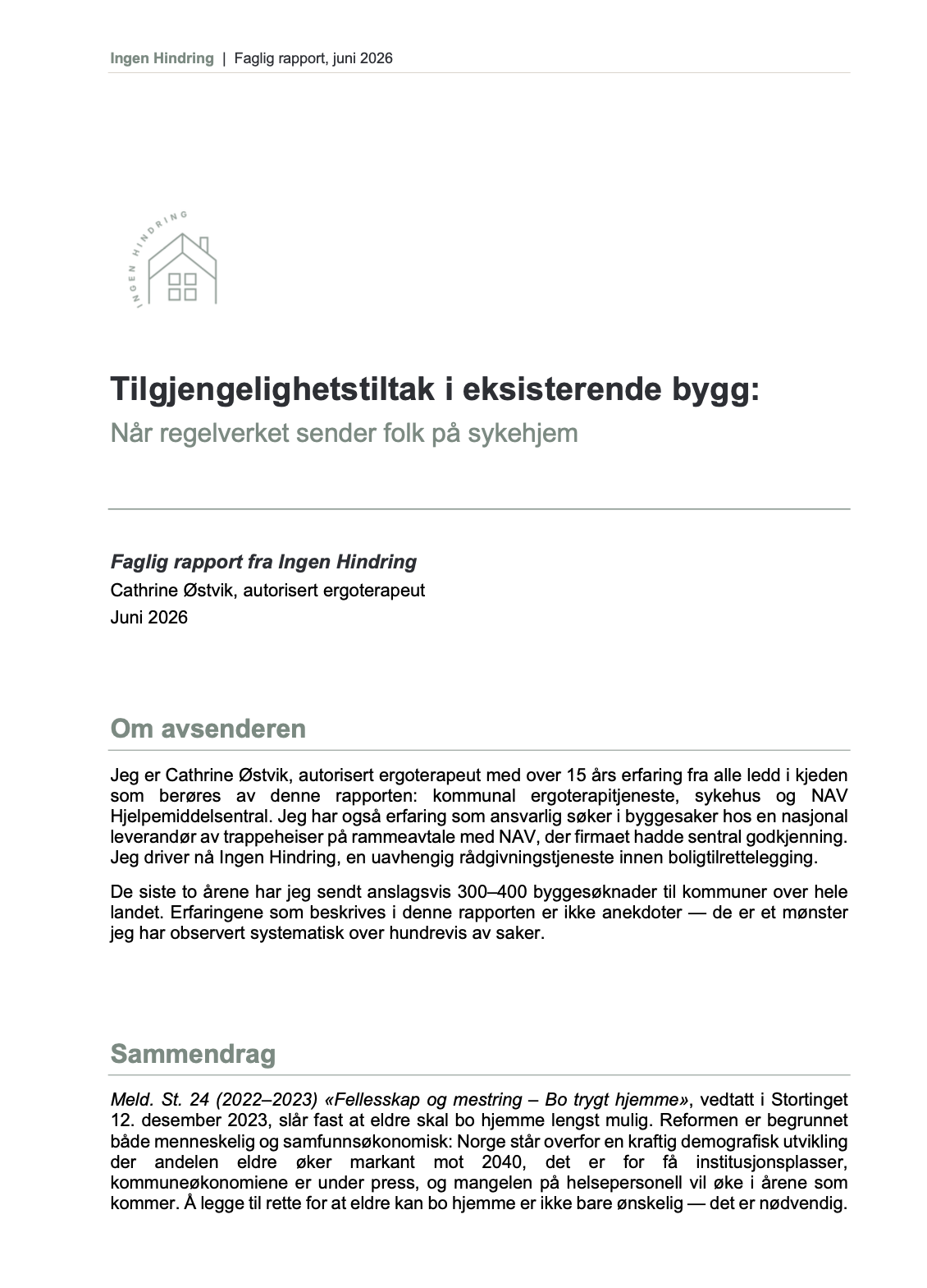 Første side av rapporten "Tilgjengelighetstiltak i eksisterende bygg – Når regelverket sender folk på sykehjem", skrevet i juni 2026.