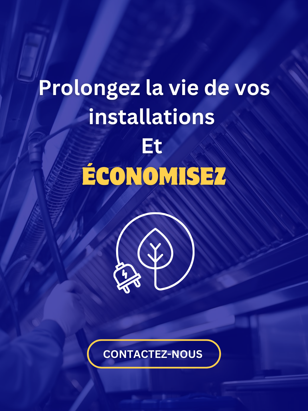 Une affiche publicitaire avec un fond bleu montrant des câbles électriques et un symbole d'une feuille avec une prise électrique, contenant un message en français sur la prolongation de la durée de vie des installations et l'économie, avec un bouton "Contactez-nous".