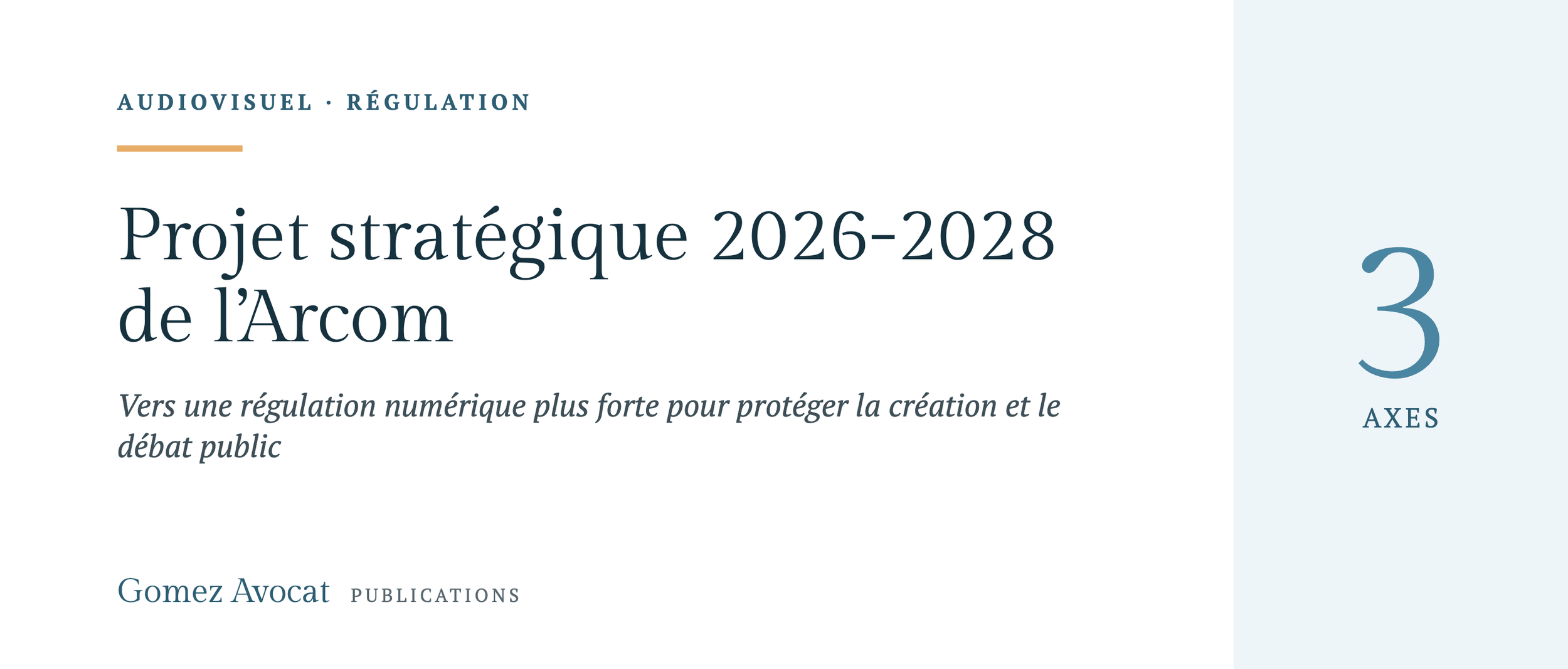 Projet stratégique 2026-2028 de l’Arcom : vers une régulation numérique plus forte pour protéger la création et le débat public