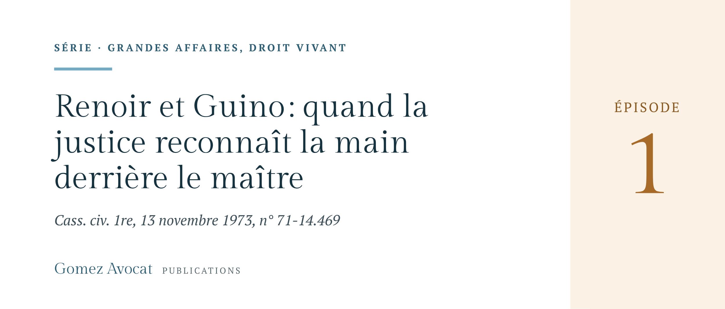 Renoir et Guino : quand la justice reconnaît la main derrière le maître