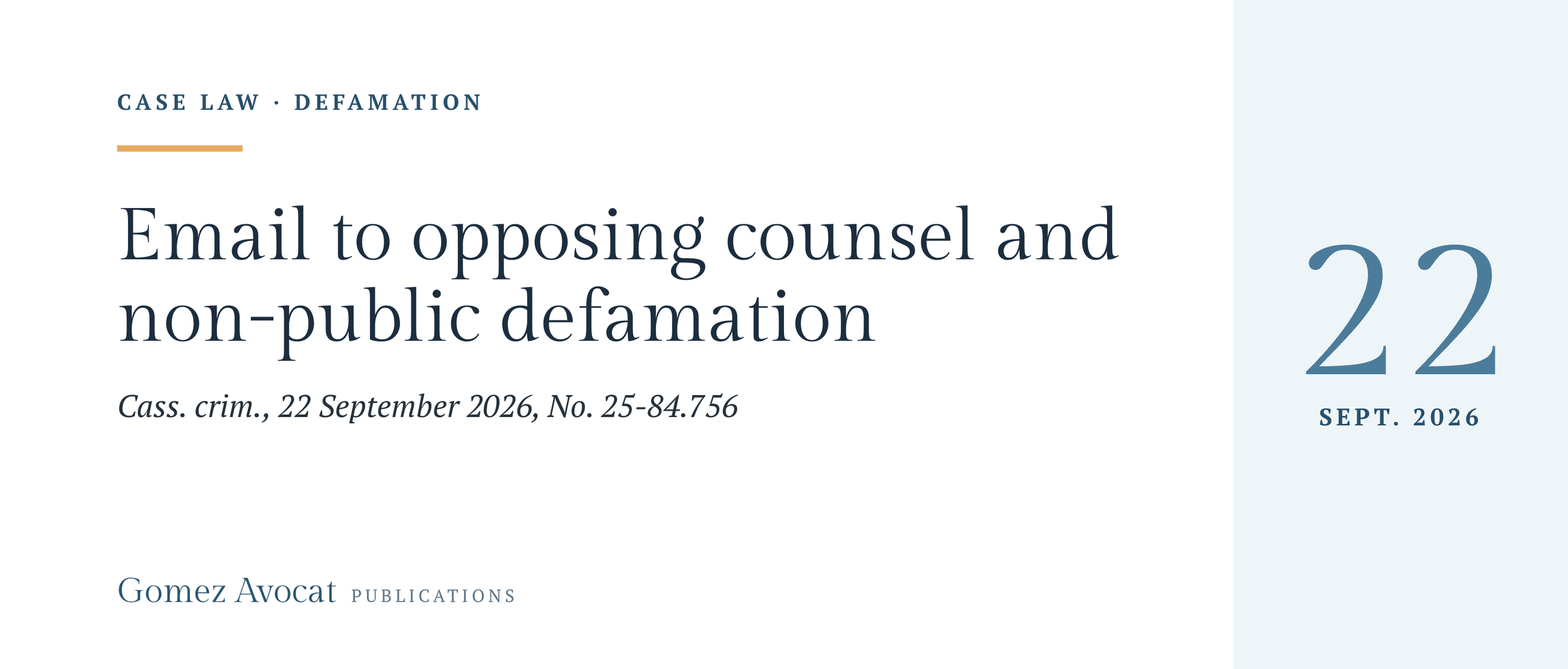 Email to opposing counsel and non-public defamation