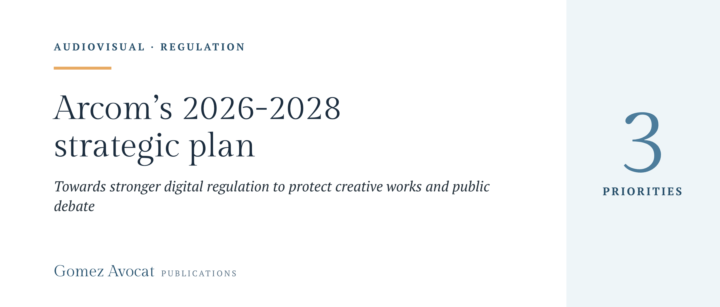 Arcom’s 2026-2028 strategic plan: towards stronger digital regulation to protect creative works and public debate