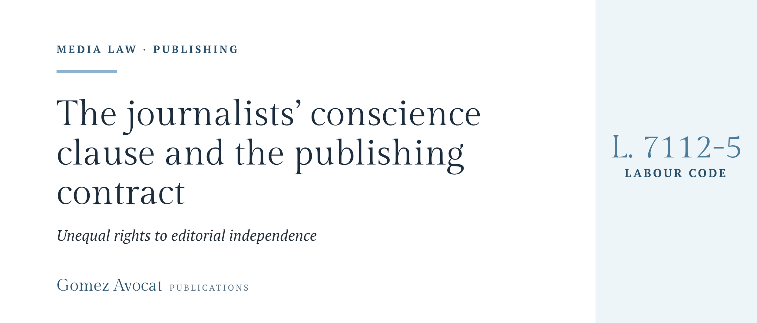The journalists’ conscience clause and the publishing contract: unequal rights to editorial independence