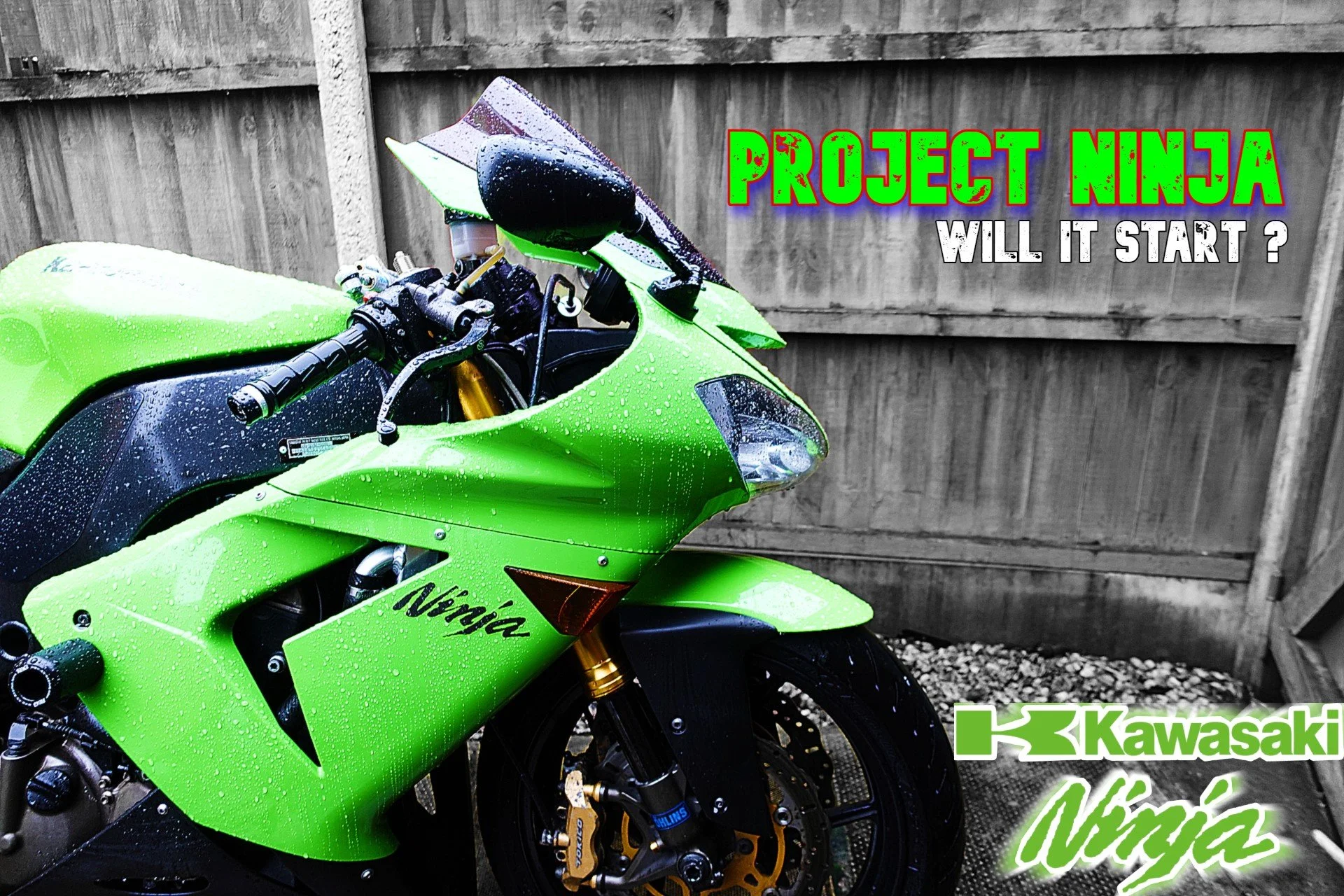 A bright green Kawasaki Ninja motorcycle with raindrops on its surface, parked against a wooden fence. Overlaid text reads 'Project Ninja, Will it start?' in green and white, with the Kawasaki logo and Ninja signature at the bottom.