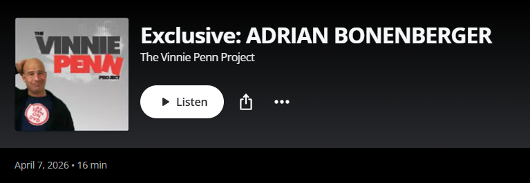 The Vinnie Penn Project - Exclusive: Adrian Bonenberger