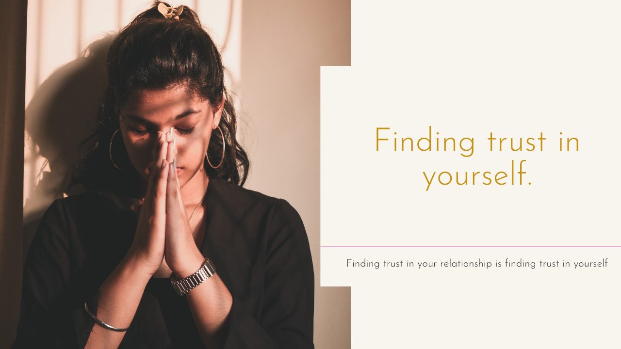 Finding Trust in Yourself.