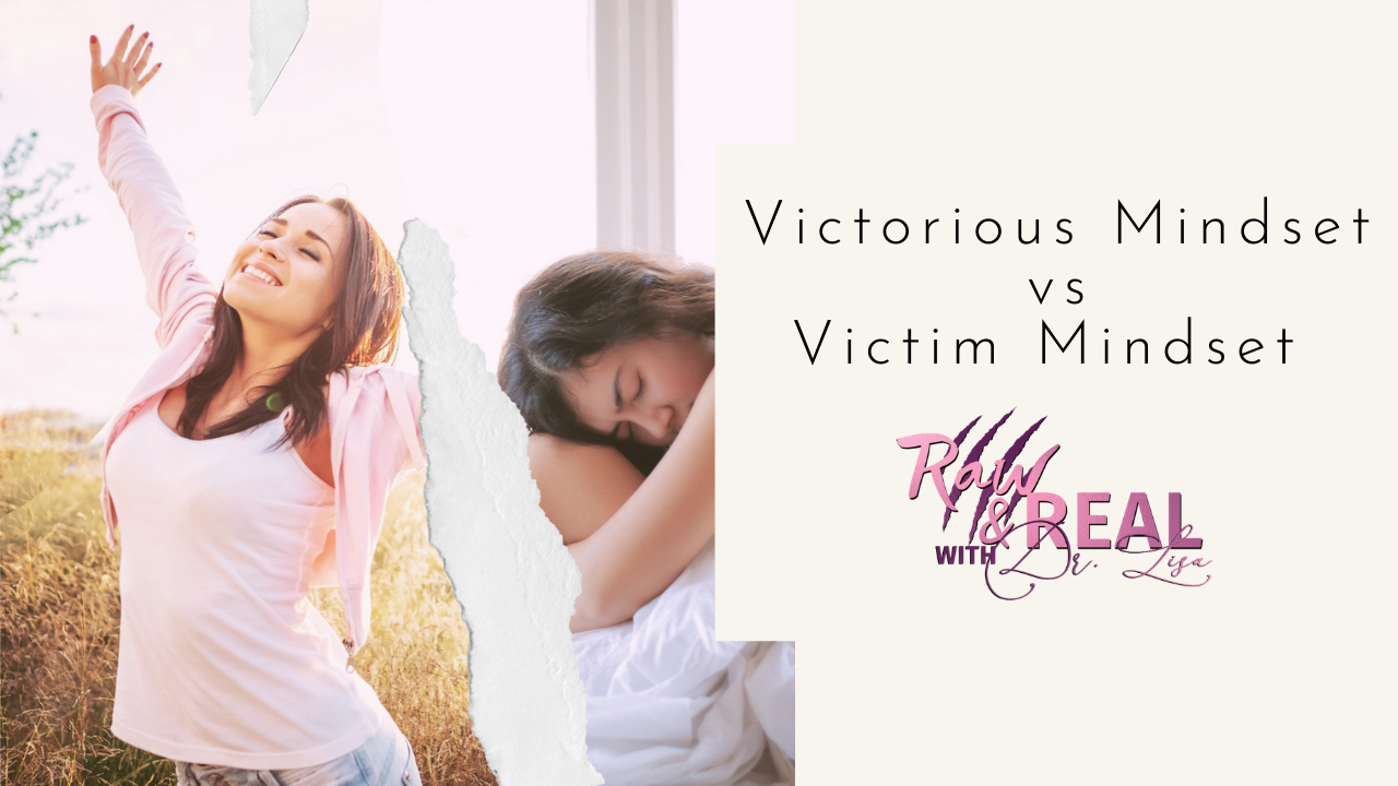 Victorious Mindset vs Victim Mindset