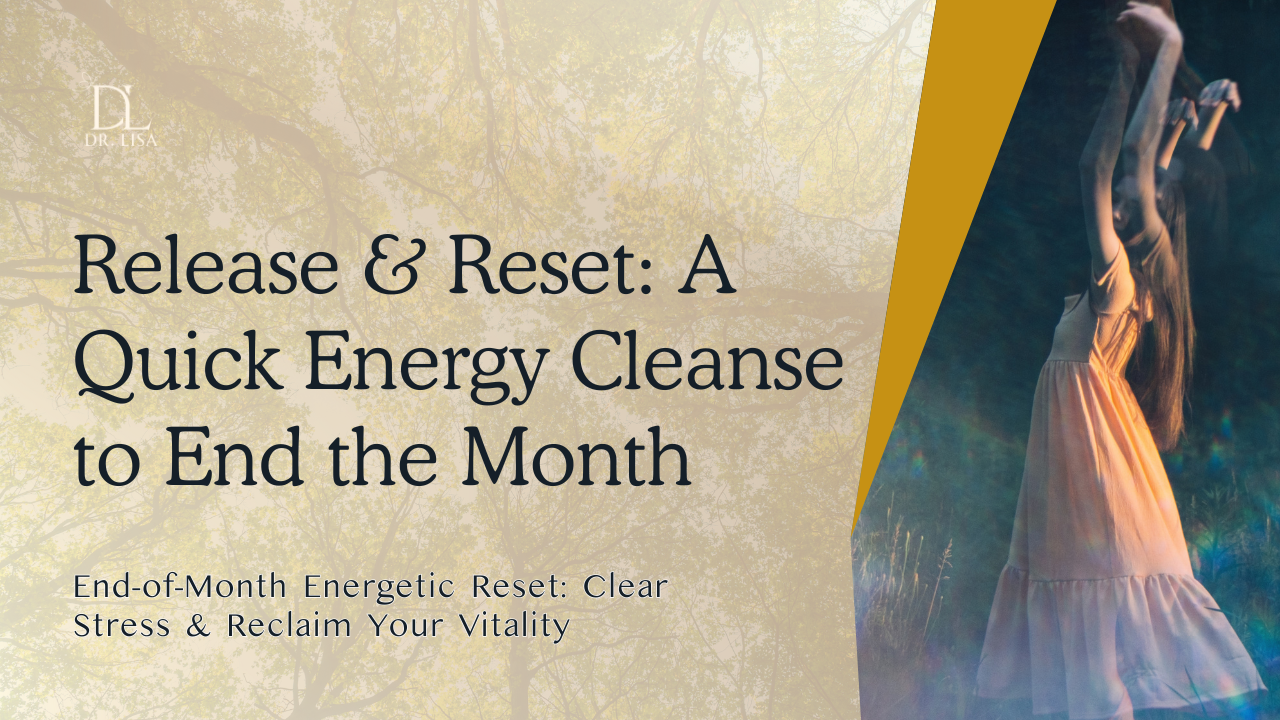 Release &amp; Reset: A Quick Energy Cleanse to End the Month