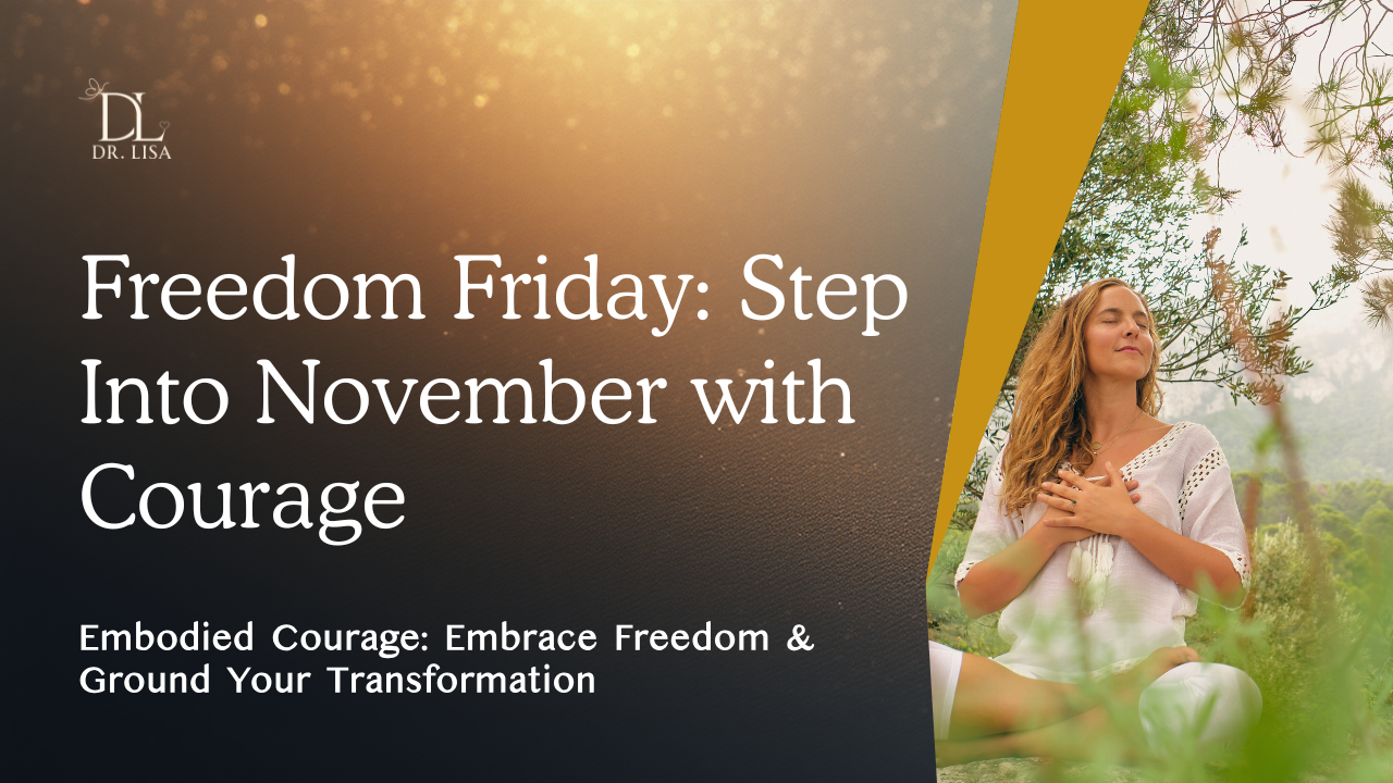 Freedom Friday: Step Into November with Courage