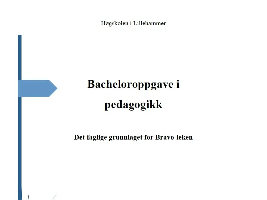 Bacheloroppgave: Det faglige grunnlaget for Bravo-leken