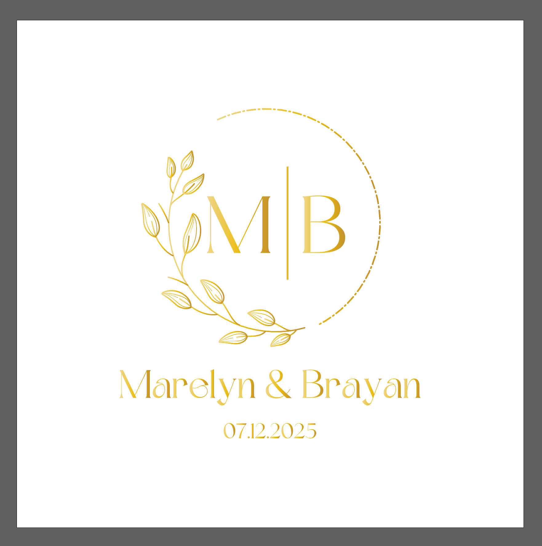 A wedding invitation with gold text and a decorative gold leaf design. The names "Marilyn & Brayan" are written with the date "07.12.2025" below. The invitation features a white background, gold accents, and a circular dotted border.