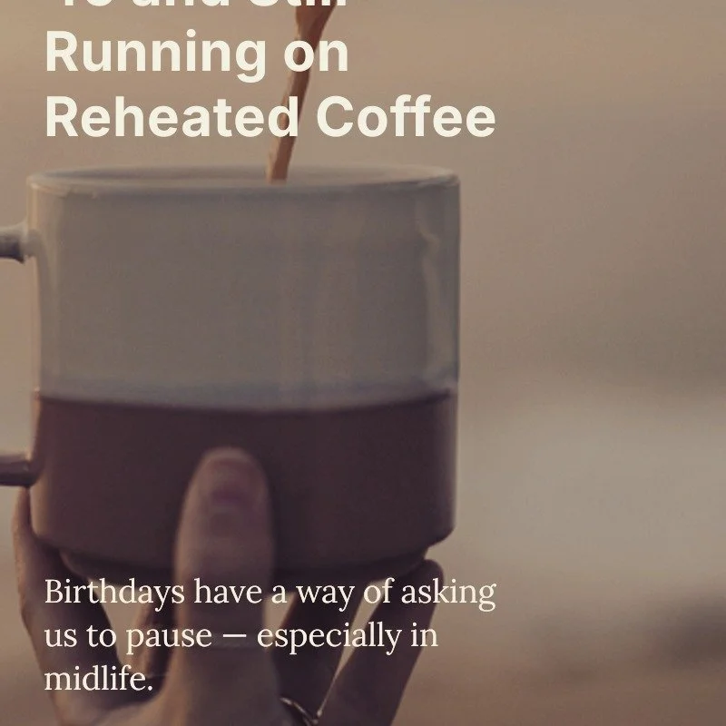 46 and still reheating the same cup of coffee. ☕

Or making a second.
Or third.
(We&rsquo;re not counting.)

Midlife birthdays don&rsquo;t always feel loud or sparkly.

Sometimes they feel quiet.
Honest.
A little tired.

This year feels less about bi