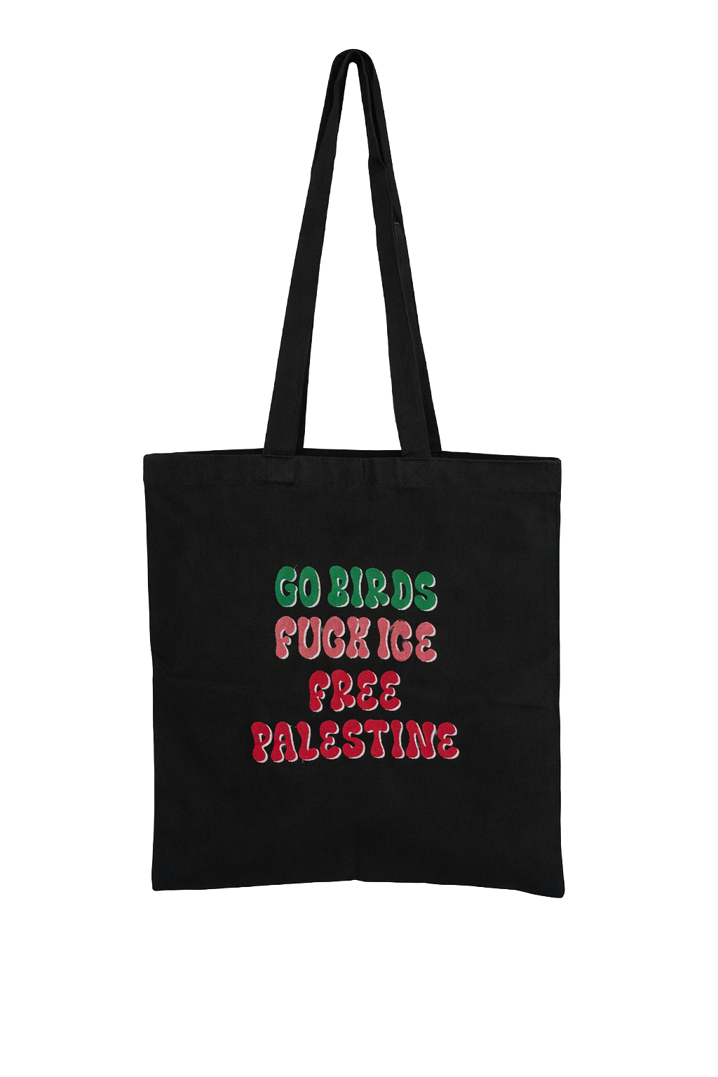 Black Go Birds Fuck ICE Free Palestine Tote (Long Handle)