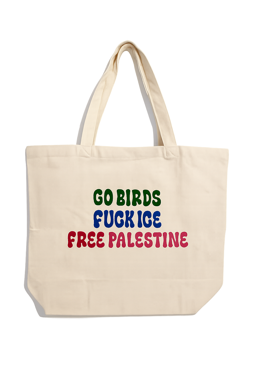 Go Birds Fuck ICE Free Palestine Tote