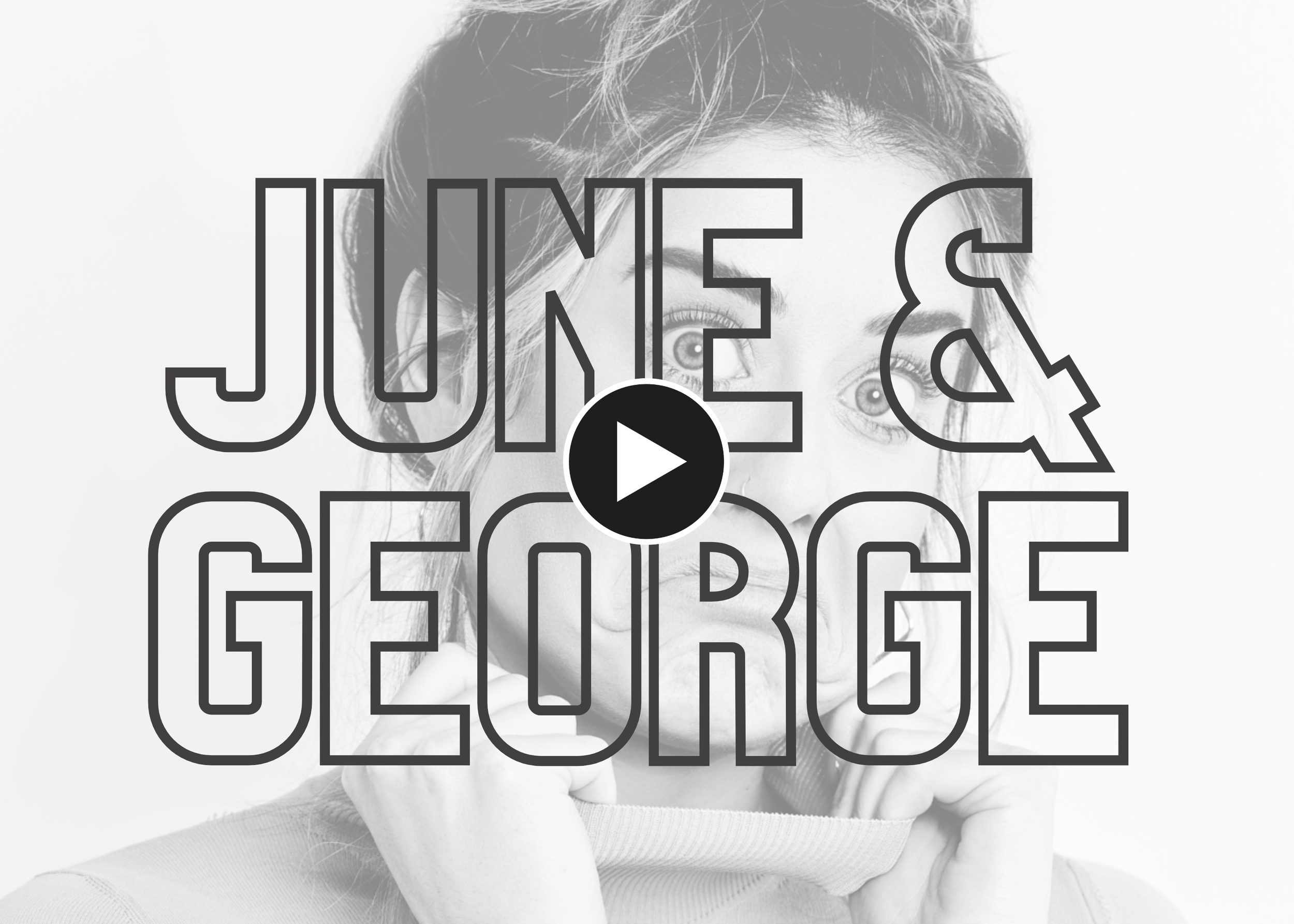 Manon holding a collar of a shirt, with overlaid text reading 'JUNE & GEORGE' and a play button icon in the center.