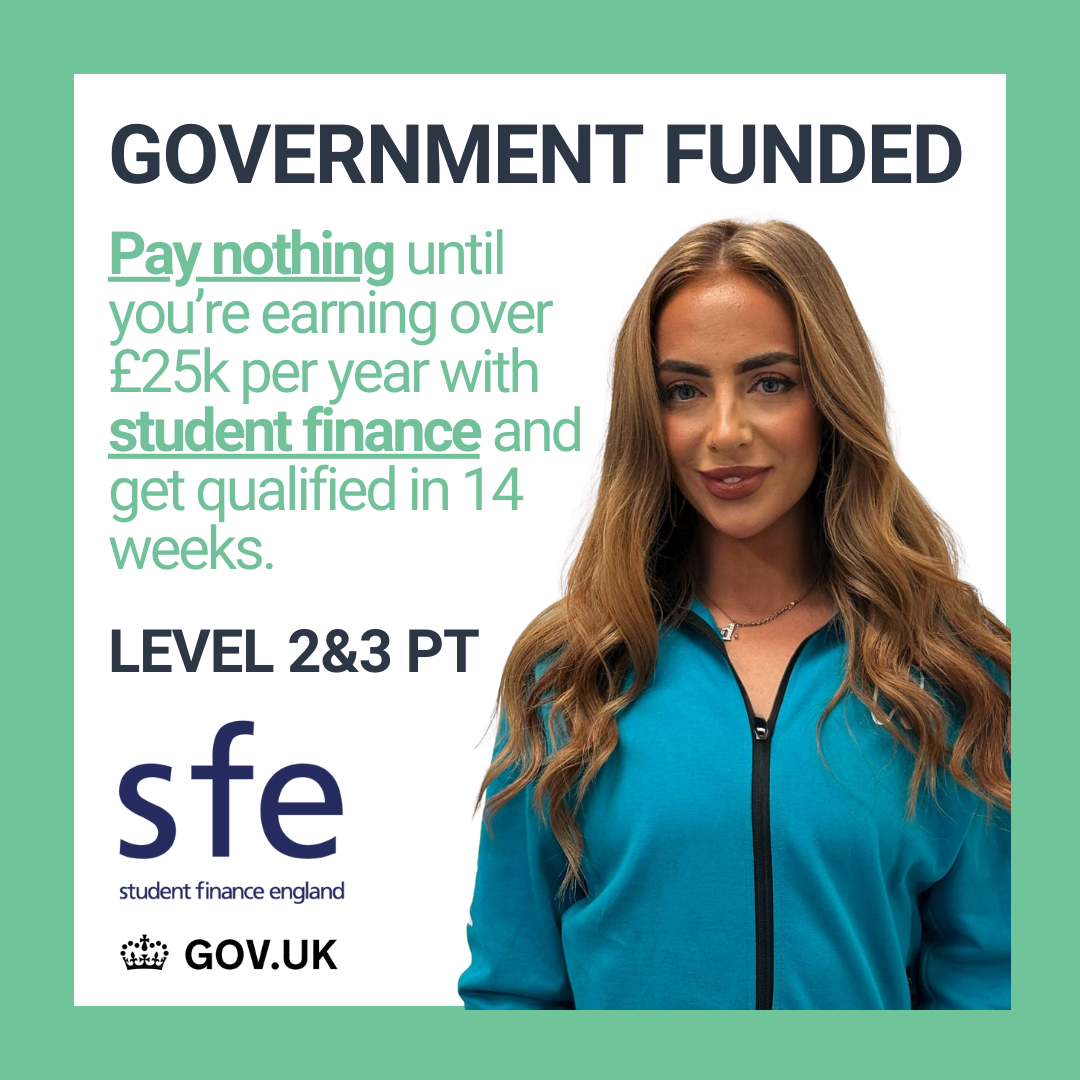 A promotional poster for government-funded student finance England, showing a young woman with long, wavy hair in a turquoise jacket. The text highlights that you pay nothing until earning over £25,000 per year, with qualification in 14 weeks, for Level 2 and 3 PT courses.