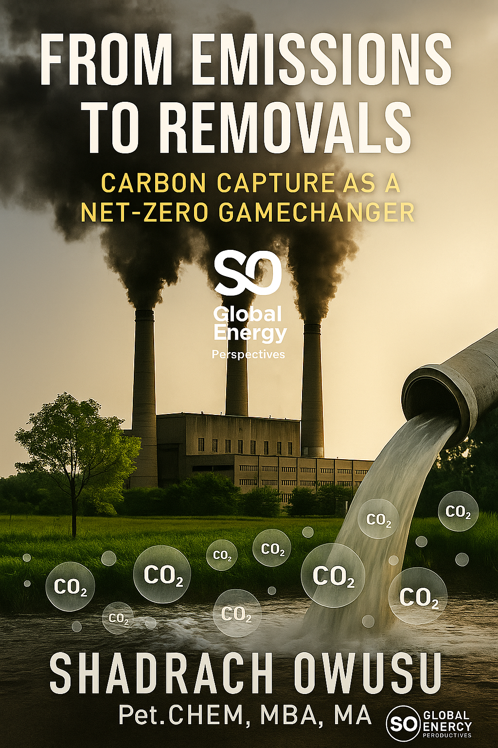 Book cover featuring a power plant emitting black smoke and a pipe releasing water, with floating CO2 bubbles. The cover has bold text about emissions and carbon capture. Author: Shadrach Owusu.