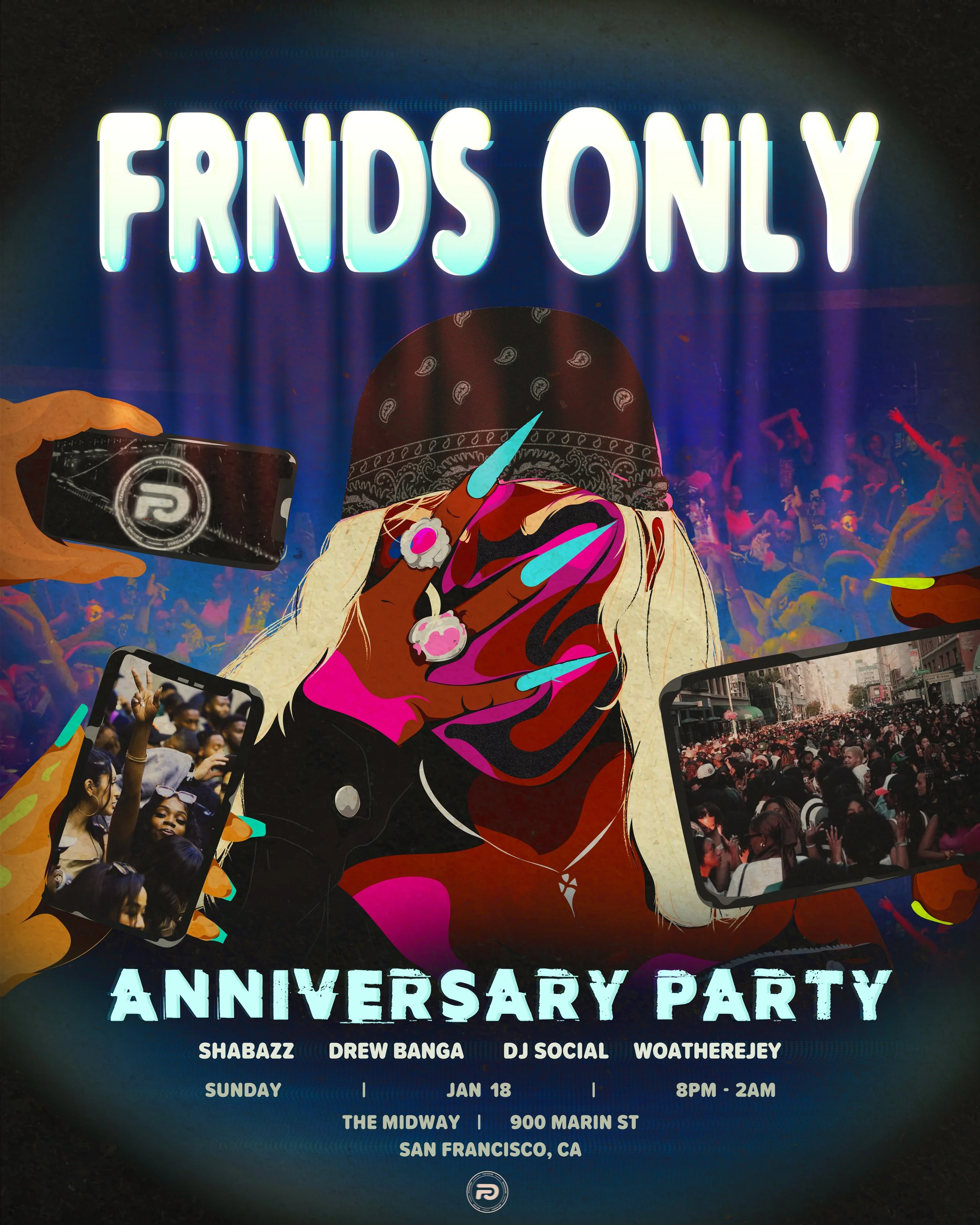 A colorful illustrated poster for an anniversary party called 'Friends Only.' The poster features a stylized person with long blonde hair, a bandana, and long, colorful nails, holding smartphones on each side showing crowd images. The background shows a vibrant crowd at a dance party, with the event details listed at the bottom including date, time, location, and performers in San Francisco.