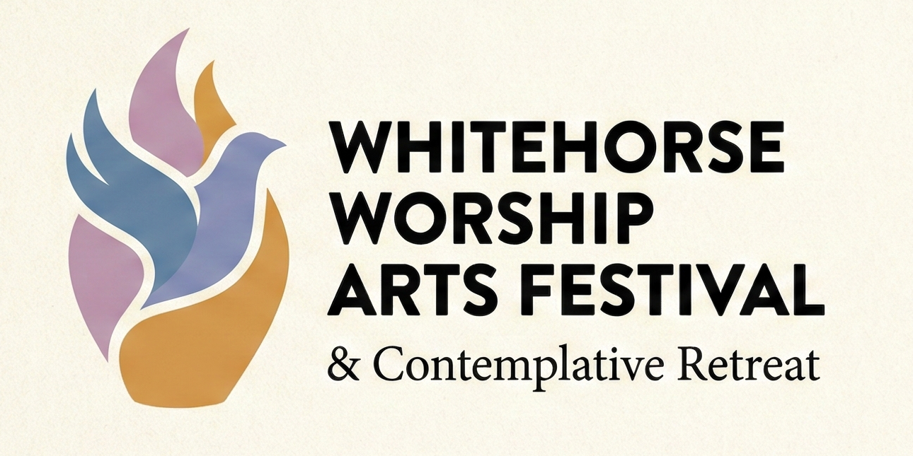 Whitehorse Worship Arts Festival