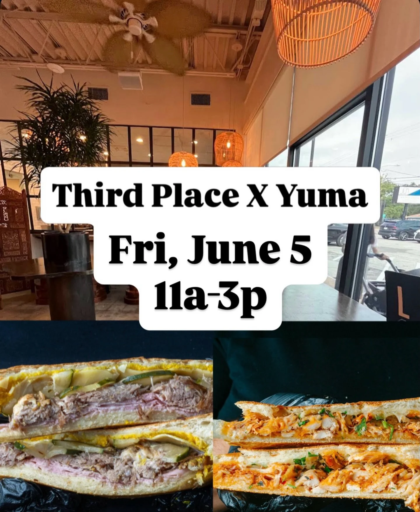 SKIP THE SAD DESK LUNCH

YUMA AT THIRD PLACE

FRIDAY &bull; 11AM&ndash;3PM

Fresh-pressed Cuban sandwiches.
Made from scratch.
Until sold out.

📍 Third Place - 420 E 20th St
📆 Friday, June 5