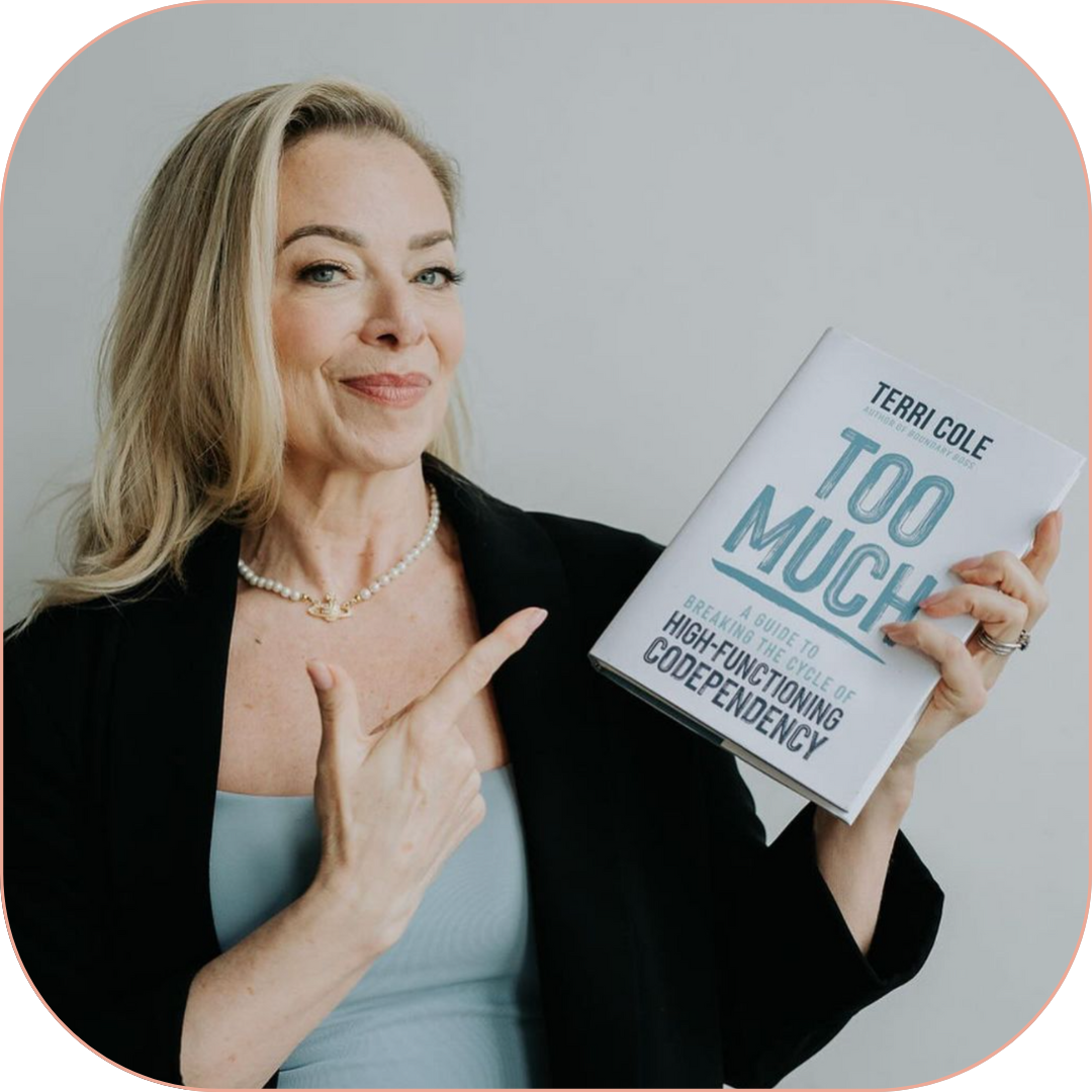 High-Functioning Codependency: Terri Cole