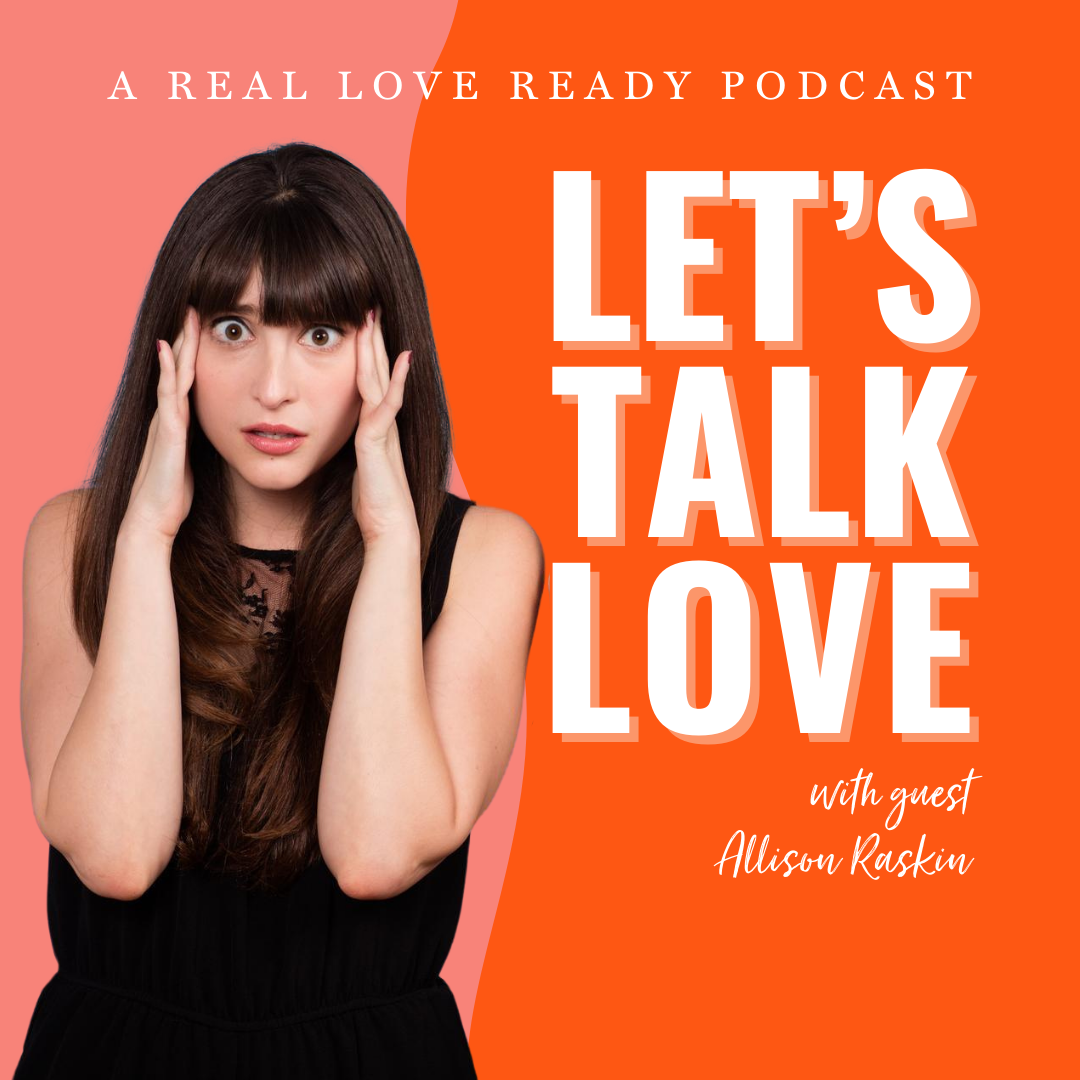 Allison Raskin: Getting Real About Mental Health &amp; Relationships