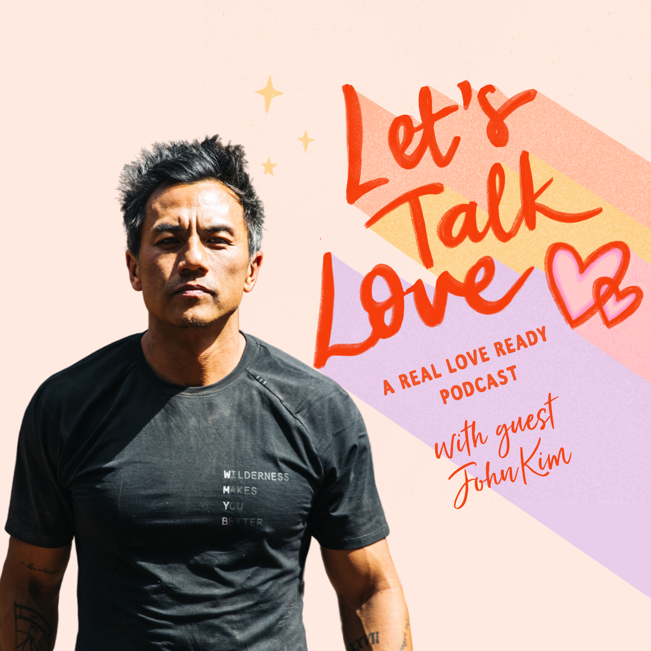 A man with dark hair and a serious expression standing against a pastel-colored background with text promoting a podcast called 'Let's Talk Love' featuring guest John Kim.