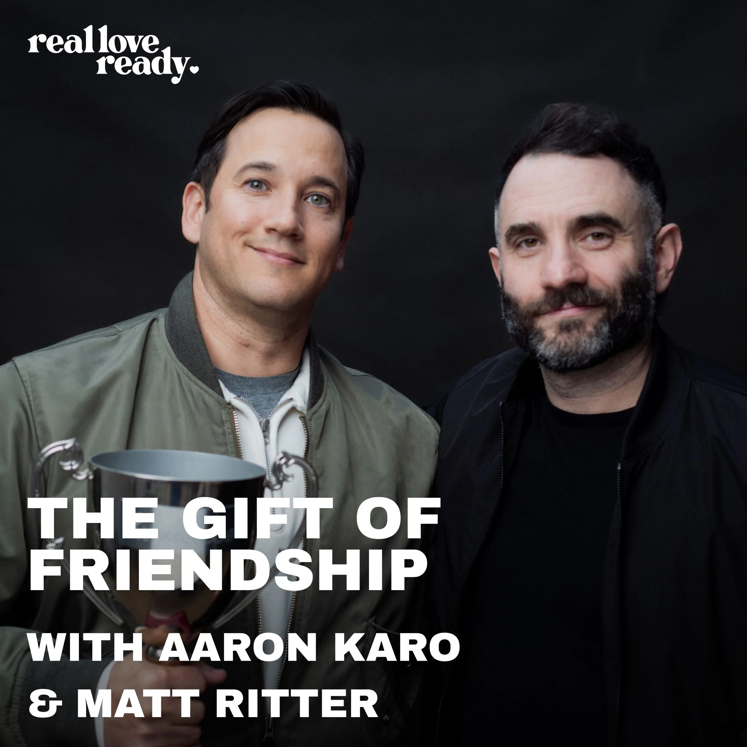 The Gift of Friendship — Matt Ritter &amp; Aaron Karo