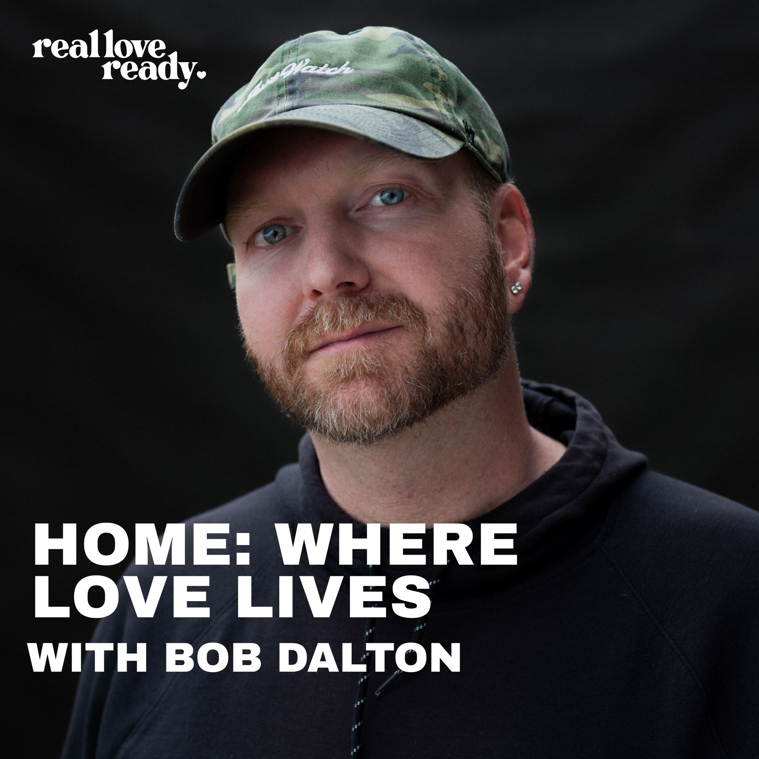 Home: Where Love Lives — Bob Dalton