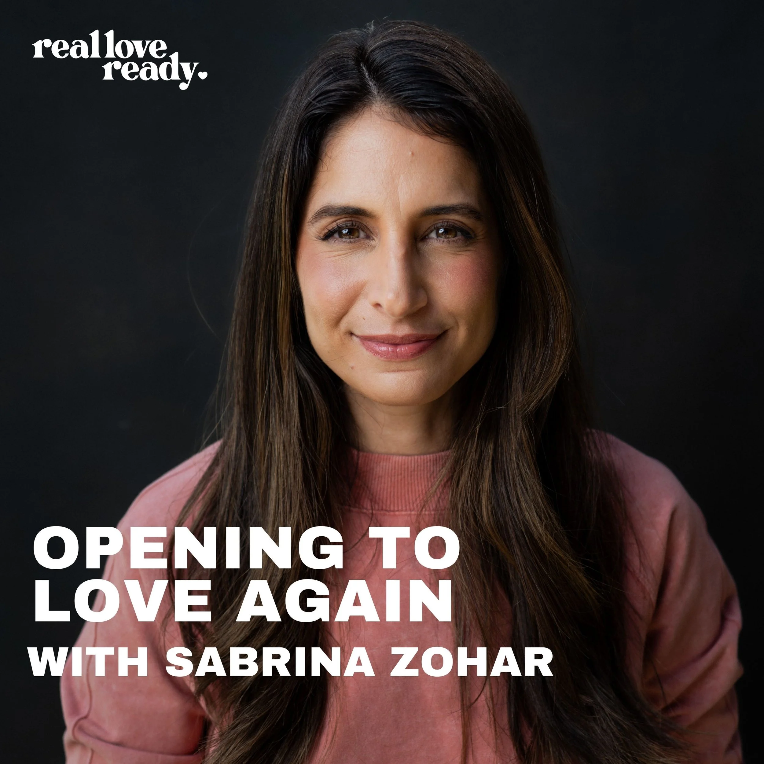 Opening to Love Again — Sabrina Zohar