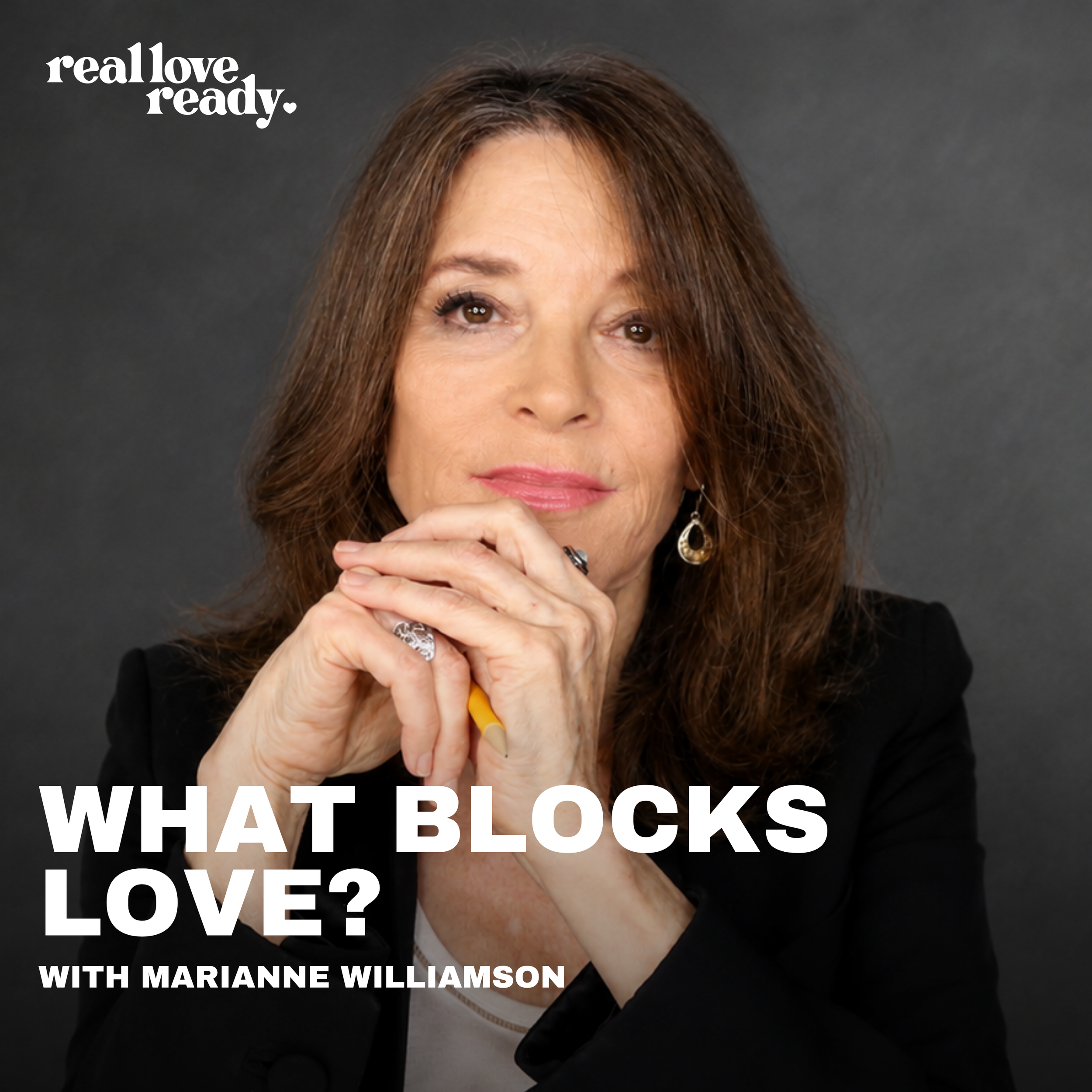What Blocks Love? — Marianne Williamson
