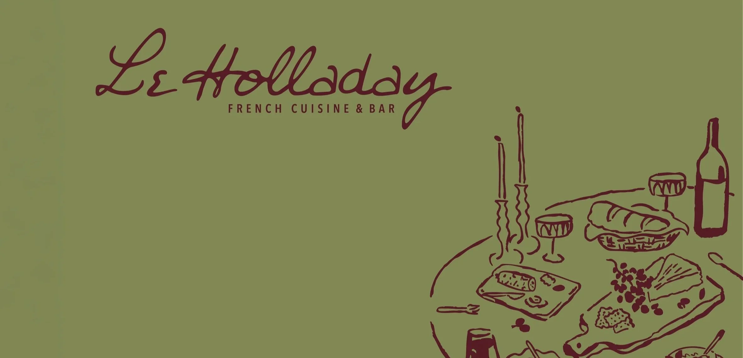 Illustration of a table with candles, wine bottle, snacks, cheese, grapes, and a dish, with the text 'Le Hollady, French Cuisine & Bar' at the top.
