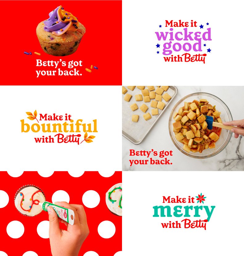 A collage of six images featuring holiday baking and dessert themes with phrases like 'Betty's got your back', 'Make it wicked good with Betty', 'Make it bountiful with Betty', and 'Make it merry with Betty'.