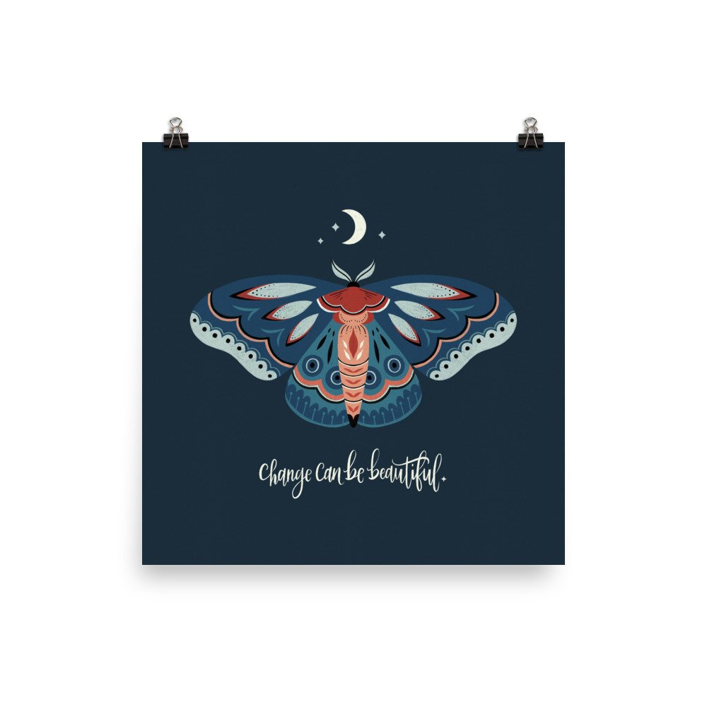 Change Can Be Beautiful Moonlit Moth Art Print