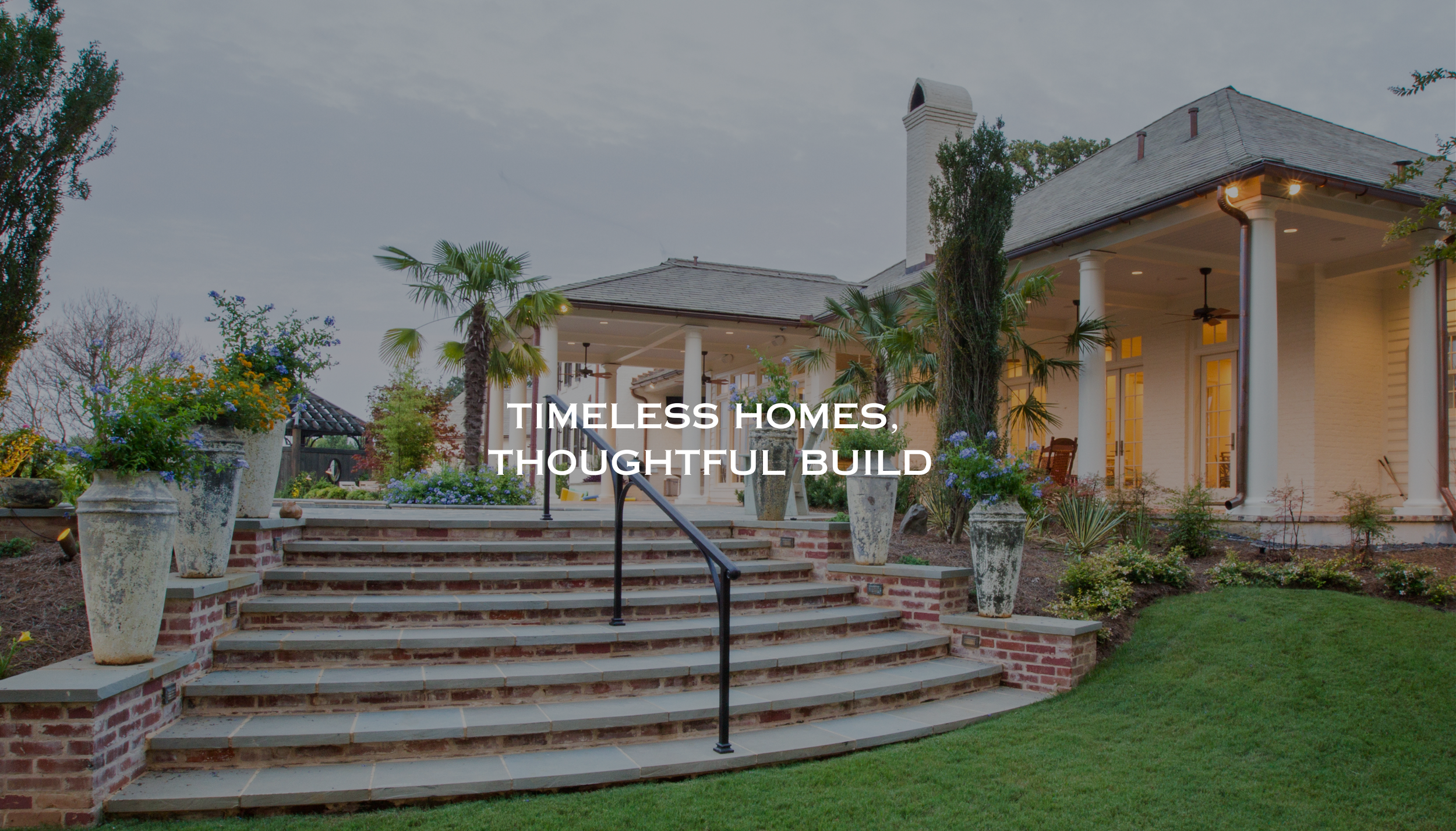 TIMELESS HOMES, THOUGHTFUL BUILD (5).png