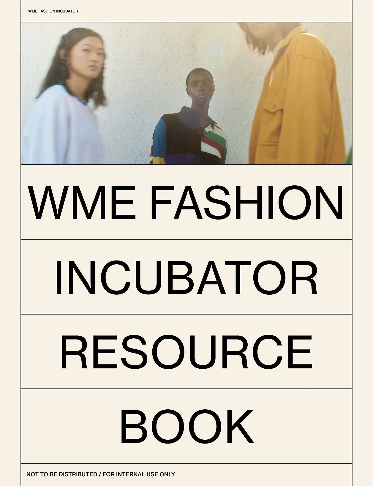WME Fashion Incubator Program - Work Book Event Collateral 