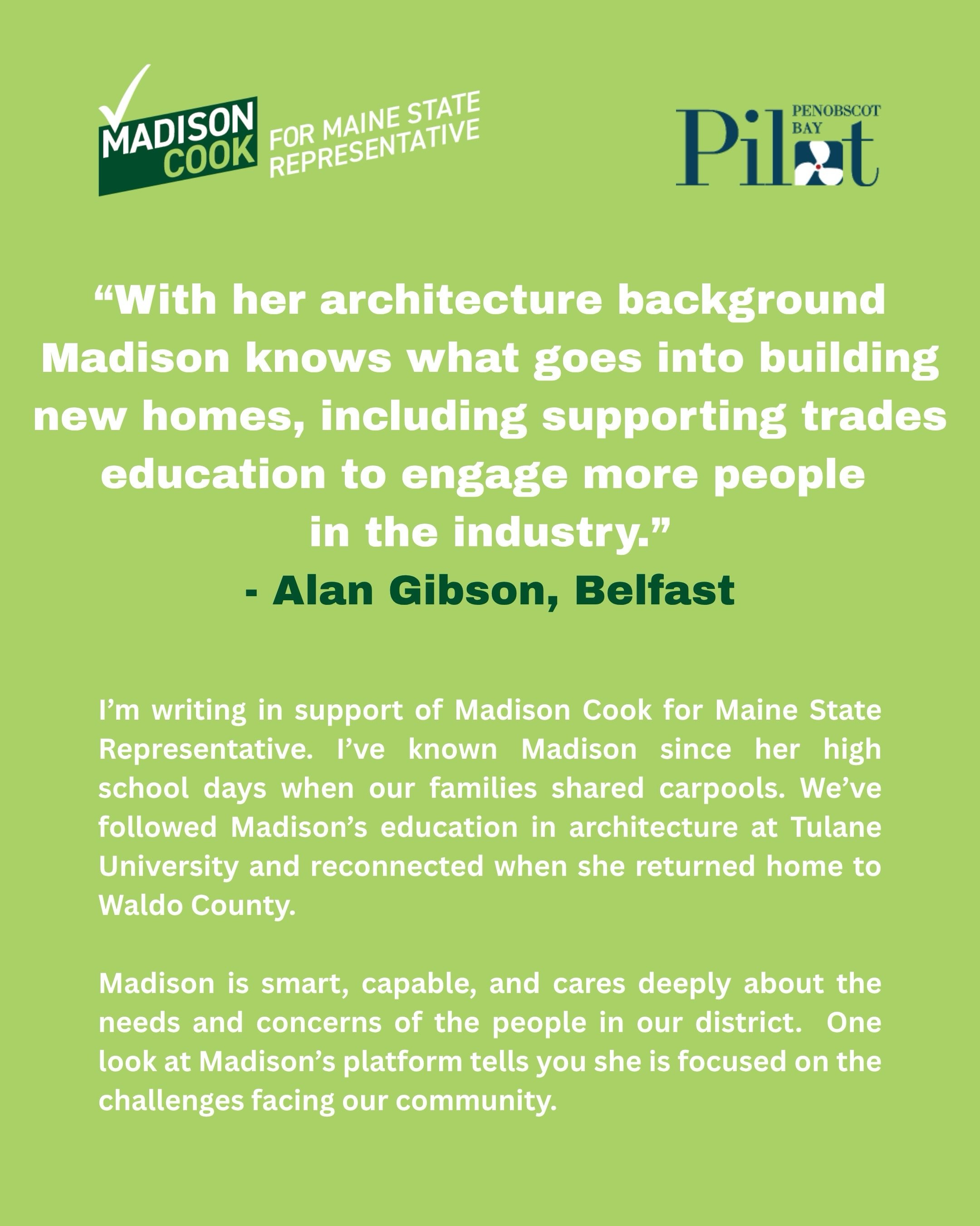I am proud to have Alan Gibson&rsquo;s support, published today in the PenBay Pilot!  Alan is a leader in the sustainable construction industry and an important member of our Belfast community.