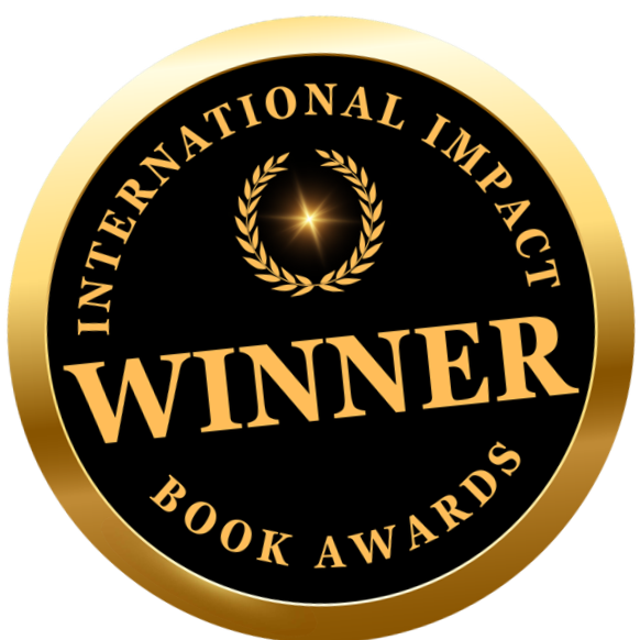 Award medal with a black background, gold border, and gold text reading 'International Impact Winner Book Awards' with laurel wreath and a star above the word 'Winner'.