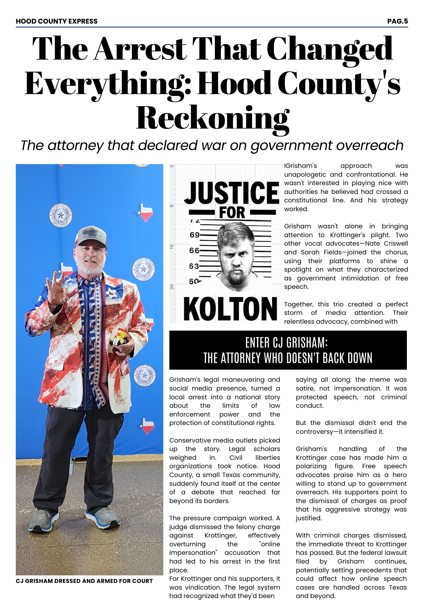 A man dressed in a patriotic red, white, and blue jacket with Texas and American flags stands against a blue background with Texas-themed logos. The newspaper headline reads, "The Arrest That Changed Everything: Hood County's Reckoning," with a photo