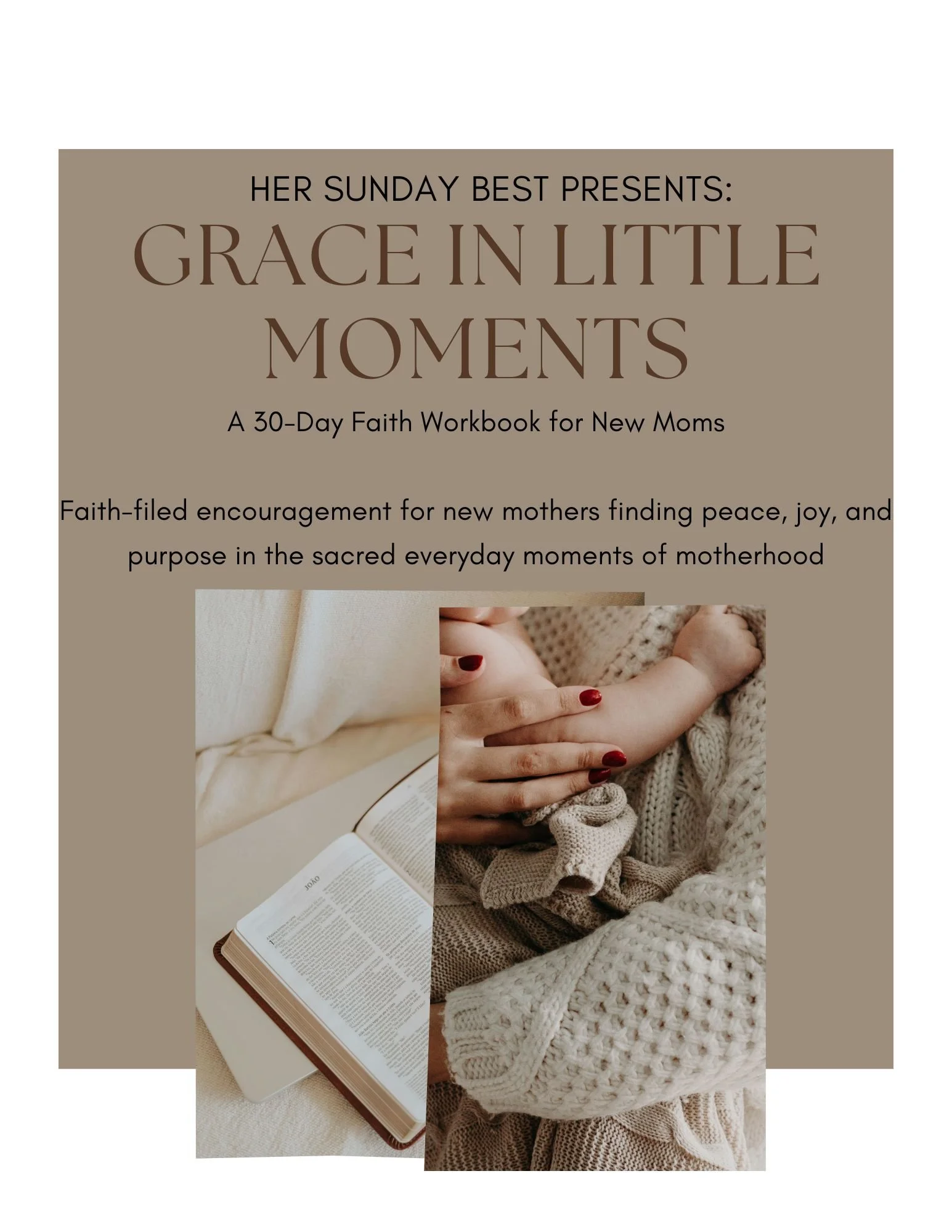 Grace in the Little Moments – 30-Day Faith Workbook for New Moms